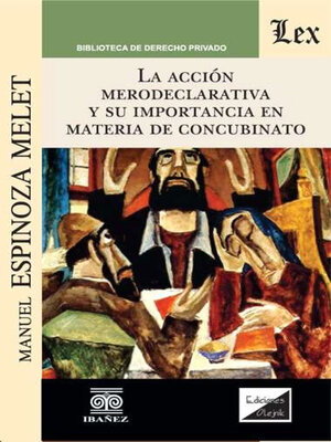 cover image of La acción merodeclarativa y su importancia en materia de concubinato